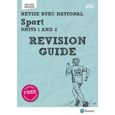Revise BTEC National Sport Units 1 and 2 Revision Guide Hartigan Sue