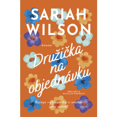 Družička na objednávku - Sariah Wilson – Sleviste.cz