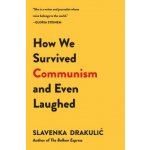 How We Survived Communism – Sleviste.cz