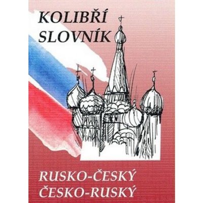 Rusko-český česko-ruský kolibří slovník – Zboží Mobilmania