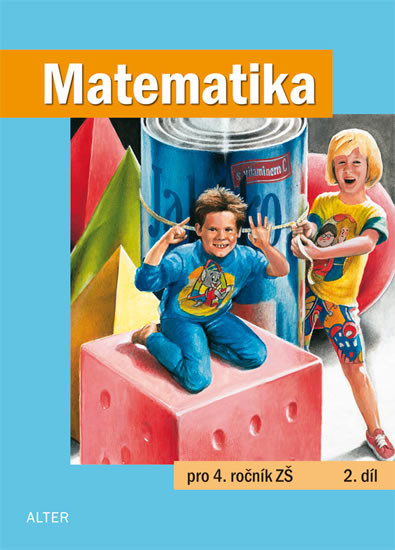 Matematika pro 4. ročník ZŠ 2.díl pod ved.Karla Václavíka