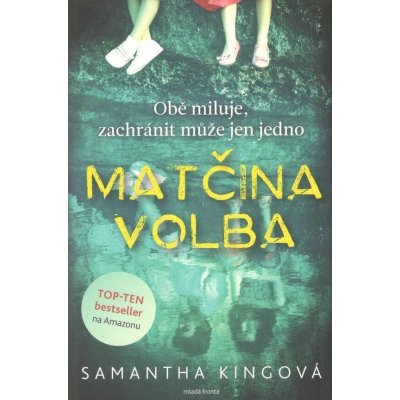 Matčina volba - Samantha Kingová – Hledejceny.cz