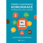 Písemná a elektronická komunikace 2 5 vyd - A Kocourková I Hochová – Hledejceny.cz
