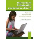 Internetová kriminalita páchaná na dětech - Lenka Hulanová