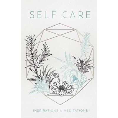 SelfCare: Inspirations and Meditations