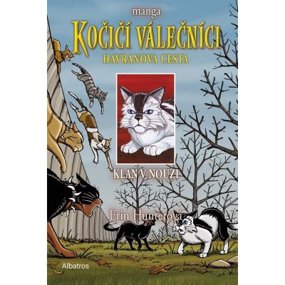 Kočičí válečníci: Havranova cesta 2 - Klan v nouzi - Erin Hunter – Hledejceny.cz