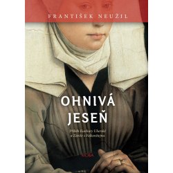 Ohnivá jeseň - Neužil František