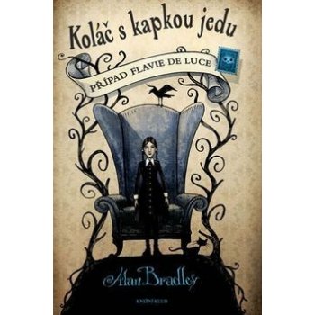 Případ Flavie de Luce 1: Koláč s kapkou jedu - Bradley Alan