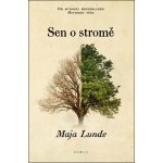 Sen o stromě - Maja Lunde – Hledejceny.cz