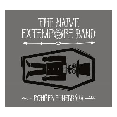 Naive Extempore Band - Pohřeb funebráka CD – Zboží Mobilmania