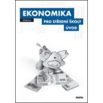 Ekonomika pro střední školy Úvod – Hledejceny.cz