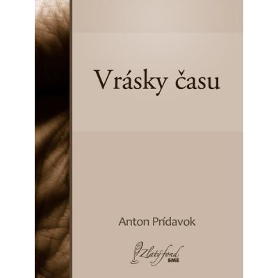 Prídavok Anton - Vrásky času – Zboží Mobilmania