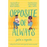 Opposite of Always - Justin Reynolds – Zboží Dáma