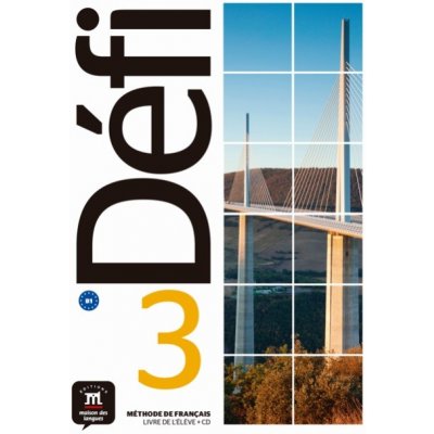 Défi 3 (B1) – Livre de l´éleve + CD – Zboží Mobilmania