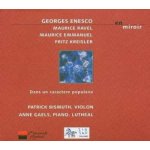 George Enescu - En Miroir Dans Un Caractère Populaire CD – Hledejceny.cz