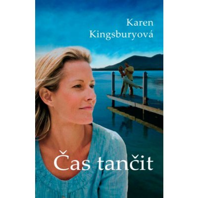 Čas tančit - Karen Kingsburyová