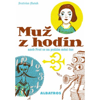 Muž z hodin - Juraj Horváth, Vratislav Maňák – Zboží Mobilmania