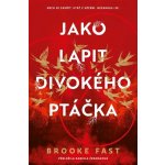 Jako lapit divokého ptáčka – Zboží Mobilmania