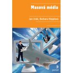Masová média. 2., přepracované vydání - Barbara Köpplová, Jan Jirák - Portál