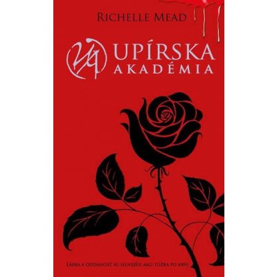 Upírska akadémia - Richelle Mead – Hledejceny.cz