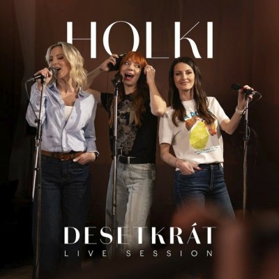 Holki - Desetkrát (Live Session) CD – Hledejceny.cz