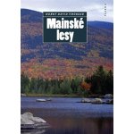 Mainské lesy - Henry David Thoreau – Hledejceny.cz