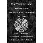 The Tree of Life: The Palace of Zeir Anpin: Volume Four: Part One – Hledejceny.cz