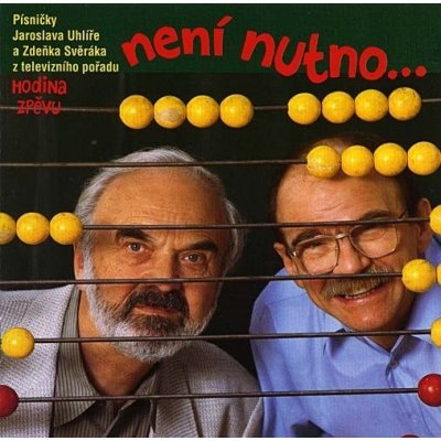 Zdeněk Svěrák & Jaroslav Uhlíř - Hodina zpěvu - Není nutno CD