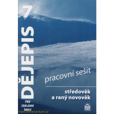 Dějepis 7 pro základní školy - Středověk a raný novověk - Pracovní sešit - Parkan František – Zboží Mobilmania