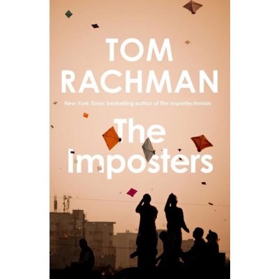 The Imposters - Tom Rachman – Hledejceny.cz