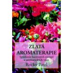 Zlatá aromaterapie - Patel Rocky – Zboží Mobilmania