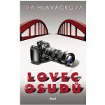 Lovec osudů - Iva Hlaváčková – Hledejceny.cz