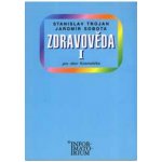 Zdravověda I - Pro 1 ročník UO Kosmetika - Stanislav Trojan, Jaromír Sobota – Hledejceny.cz