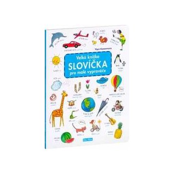 Presco Group Velká knížka OBRÁZKY&SLOVÍČKA pro malé vypravěče