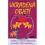 Ukradená objetí - Libuše Konopová – Hledejceny.cz