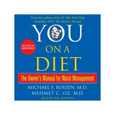 You: On a Diet: The Owner's Manual for Waist Management