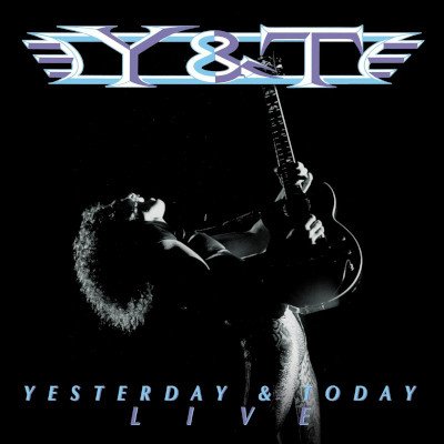 Y&T - Yesterday & Today Live 2 CD