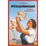 Převychovaní – Zbozi.Blesk.cz