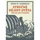 Kniha Stručné dějiny světa pro mladé čtenáře - Gombrich Ernst Hans