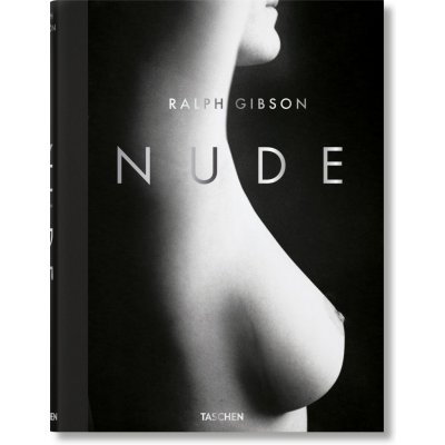 Ralph Gibson: Nude