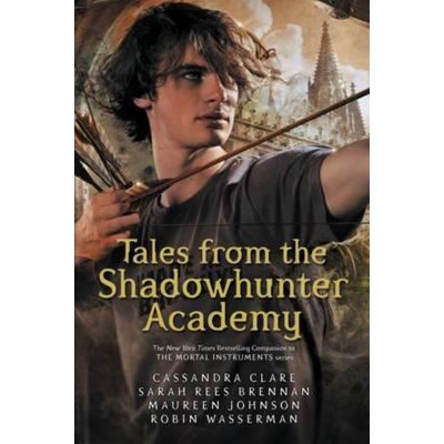 Tales from the Shadowhunter Academy - Cassandra Clare – Hledejceny.cz