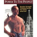 Power to the People! - P. Tsatsouline Russian Stre