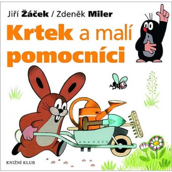 Krtek a malí pomocníci leporelo