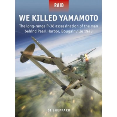 We Killed Yamamoto