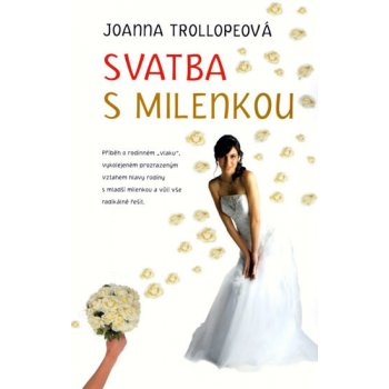 Svatba s milenkou - Joanna Trollopeová