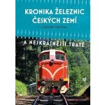 Kronika železnic českých zemí – Hledejceny.cz