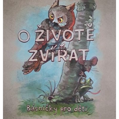 O životě zvířat - Básničky pro děti - Dan Pfeifer, Jakub Řídký – Sleviste.cz