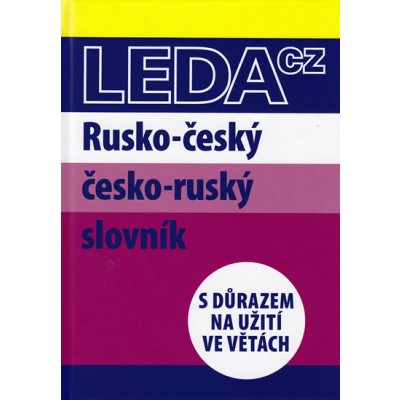 Rusko-český a česko-ruský slovník s důrazem na užití ve větách - Marie Csiriková, Nataša Koníčková – Zboží Mobilmania