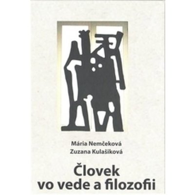 Človek vo vede a filozofii – Hledejceny.cz