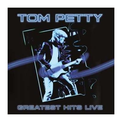 Tom Petty - Greatest Hits Live LTD LP – Zboží Mobilmania